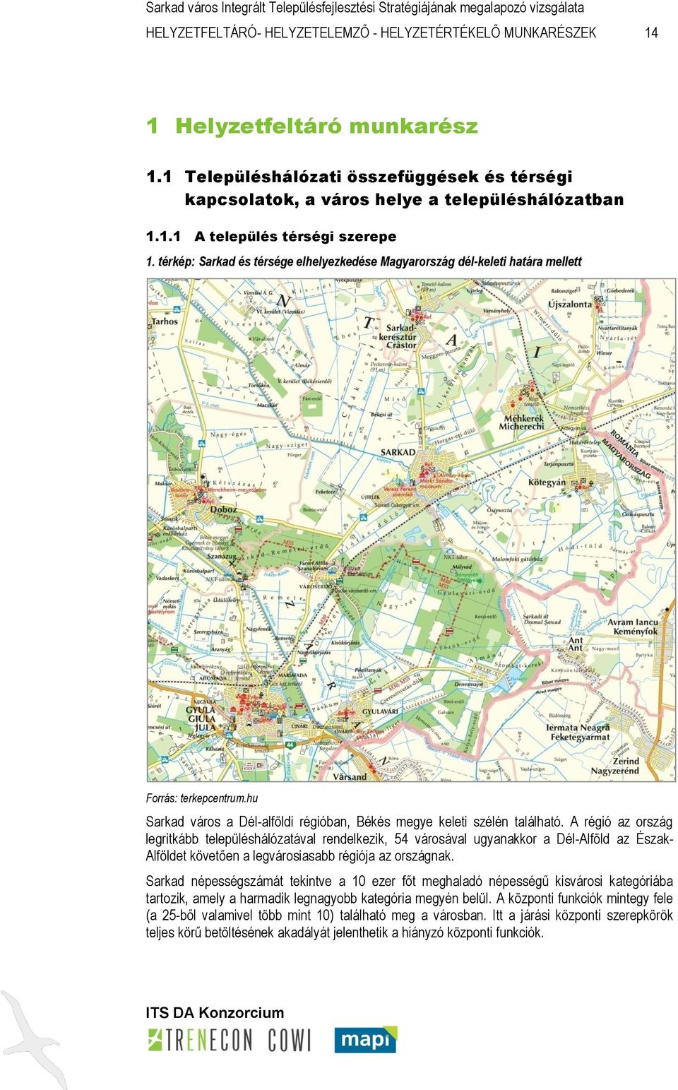 SARKAD VÁROS INTEGRÁLT TELEPÜLÉSFEJLESZTÉSI STRATÉGIÁJA MEGALAPOZÓ  VIZSGÁLAT. Projekt azonosító: DAOP /13/K - PDF Free Download