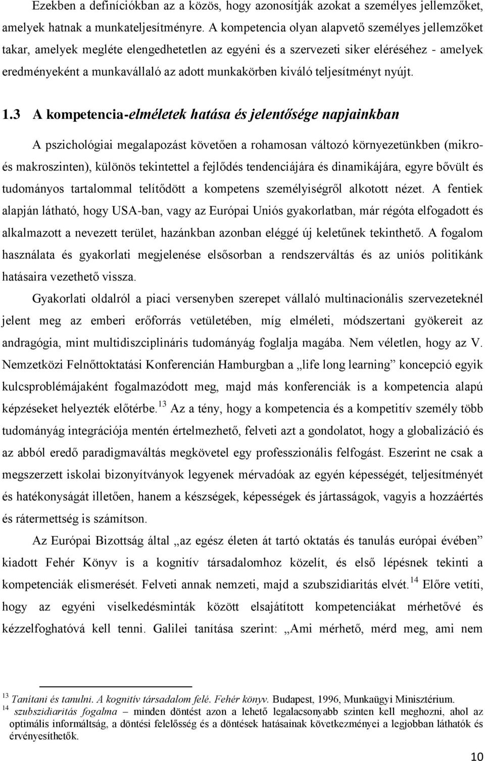 teljesítményt nyújt. 1.