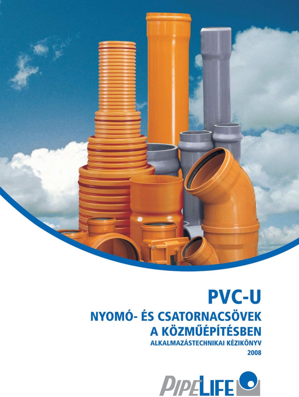 Alkalmazástechnikai kézikönyv. PVC-U nyomó- és csatornacsövek a  közműépítésben - PDF Free Download