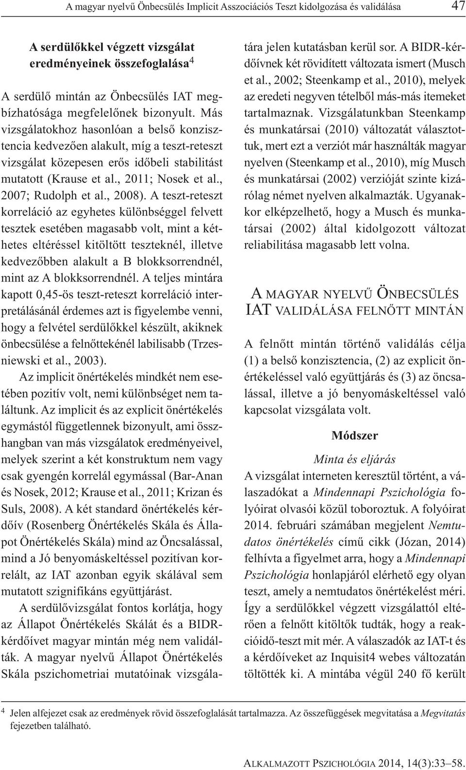 , 2011; Nosek et al., 2007; Rudolph et al., 2008).