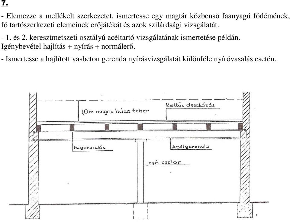 keresztmetszeti osztályú acéltartó vizsgálatának ismertetése példán.