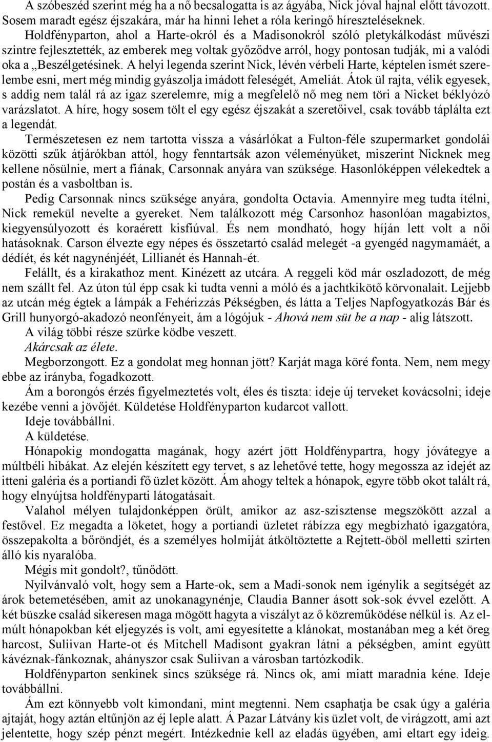 Véget vet a randevú száraz varázslatnak