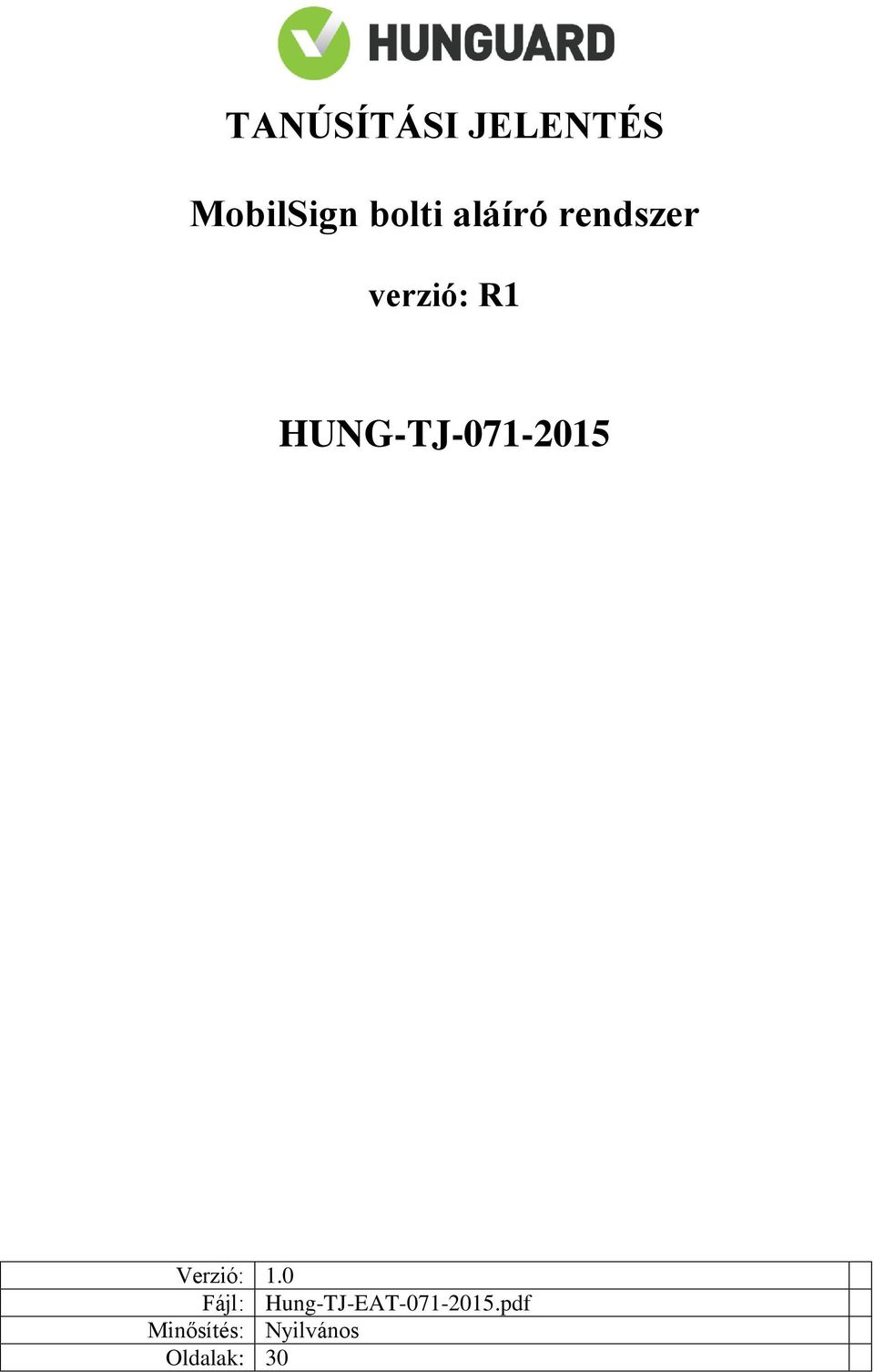 HUNG-TJ-071-2015 Verzió: 1.
