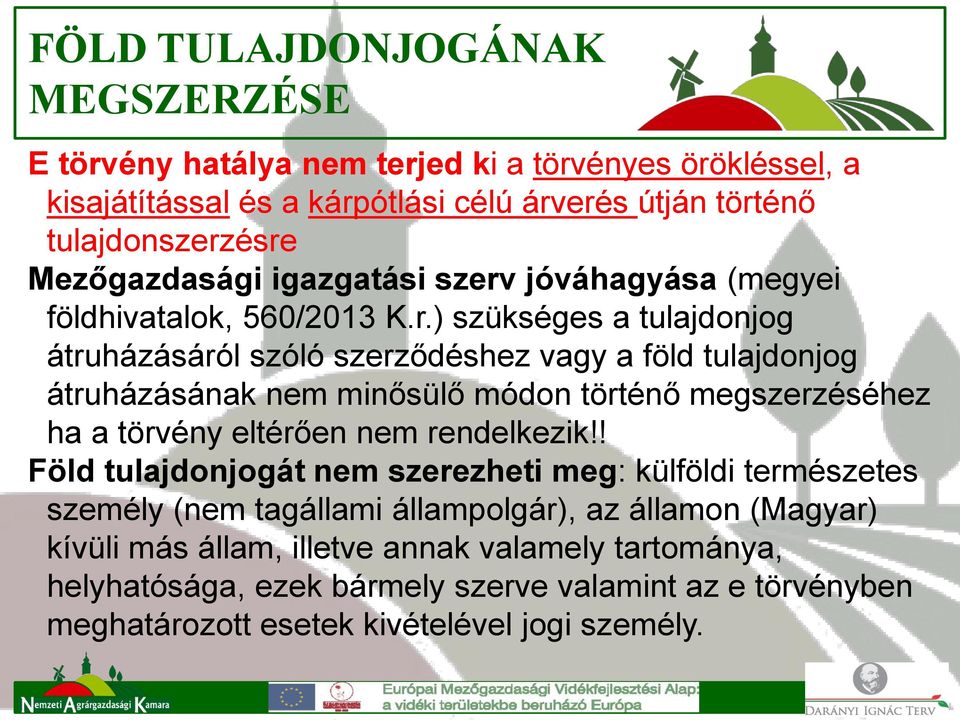 jóváhagyása (megyei földhivatalok, 560/2013 K.r.