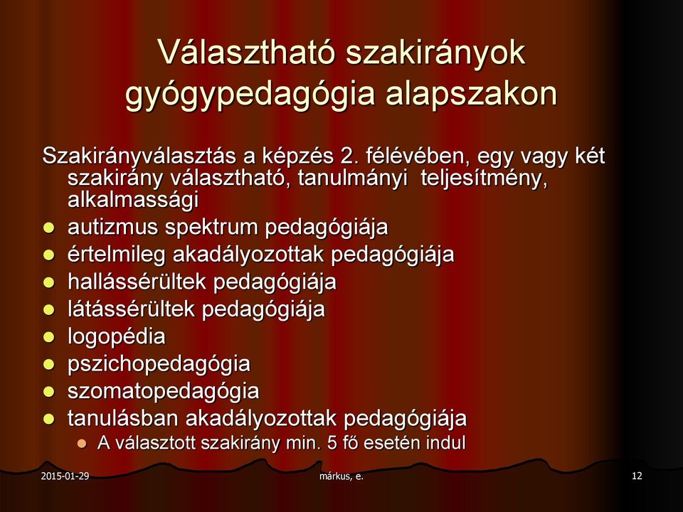 pedagógiája értelmileg akadályozottak pedagógiája hallássérültek pedagógiája látássérültek pedagógiája