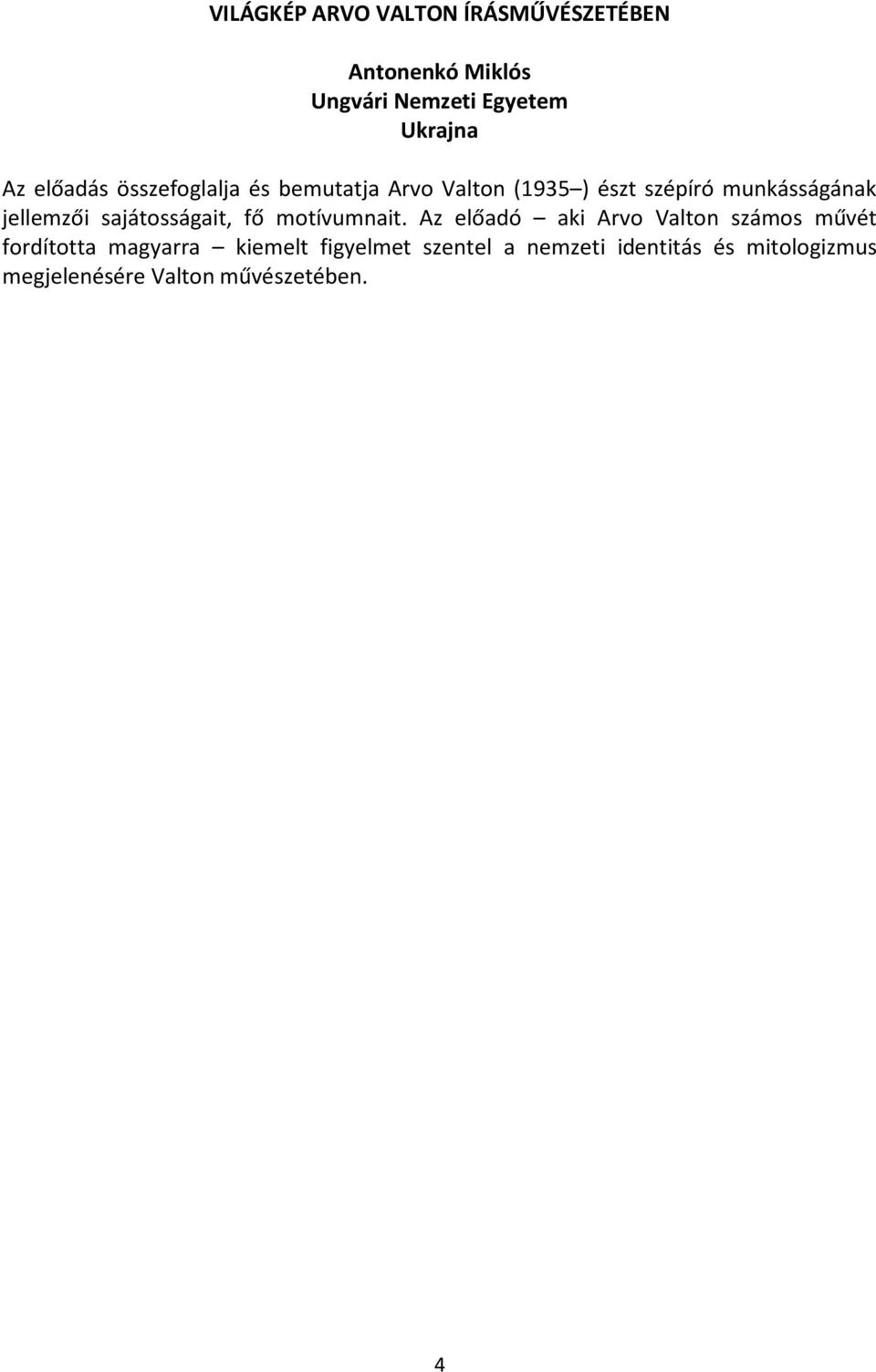 sajátosságait, fő motívumnait.