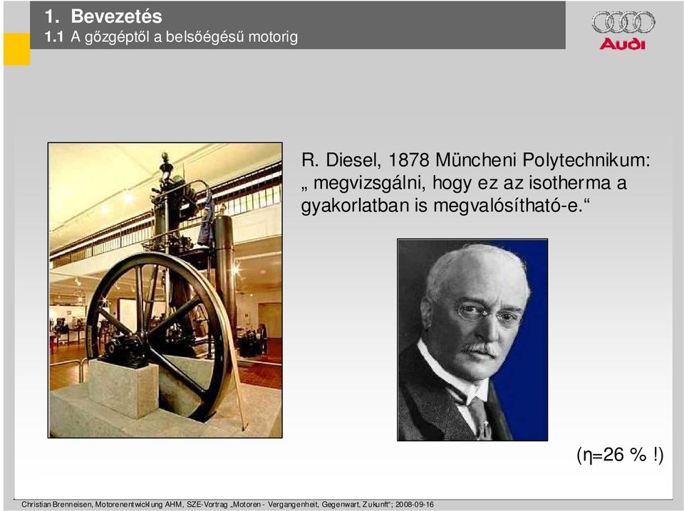 Diesel, 1878 Müncheni Polytechnikum: