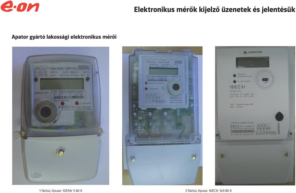 Elektronikus mérők kijelző üzenetek és jelentésük Apator gyártó lakossági  elektronikus mérői - PDF Ingyenes letöltés