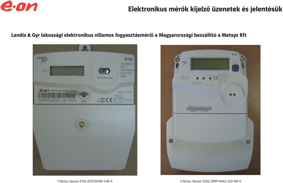 Elektronikus mérők kijelző üzenetek és jelentésük Apator gyártó lakossági  elektronikus mérői - PDF Ingyenes letöltés