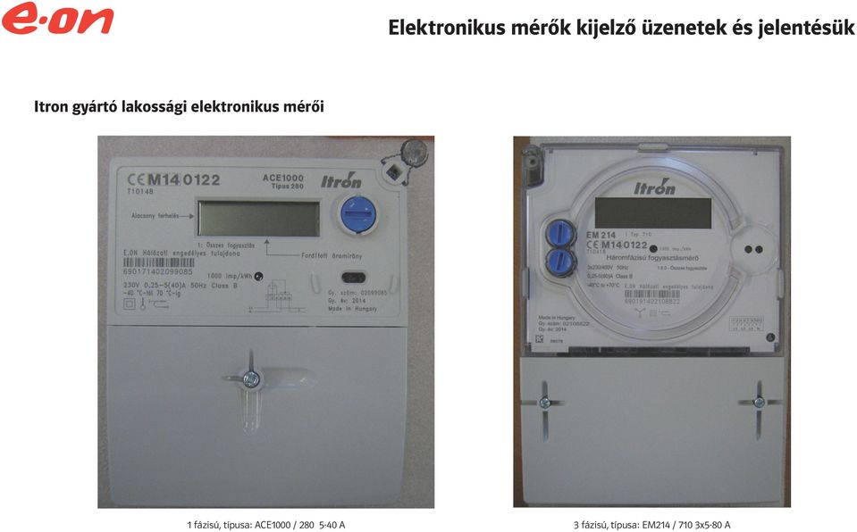 Elektronikus mérők kijelző üzenetek és jelentésük Apator gyártó lakossági  elektronikus mérői - PDF Ingyenes letöltés