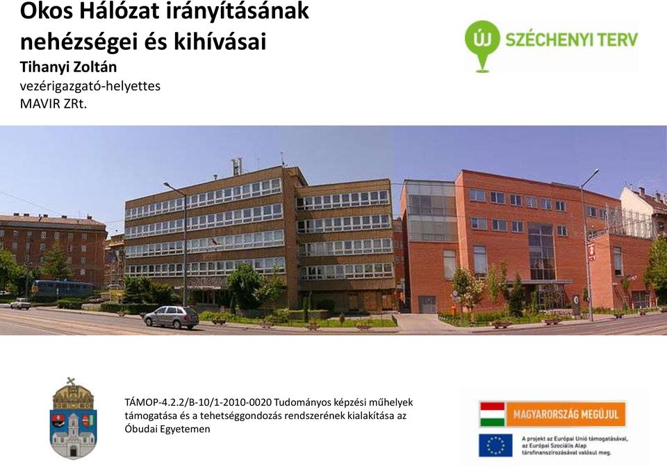 2/B-10/1-2010-0020 Tudományos képzési műhelyek támogatása