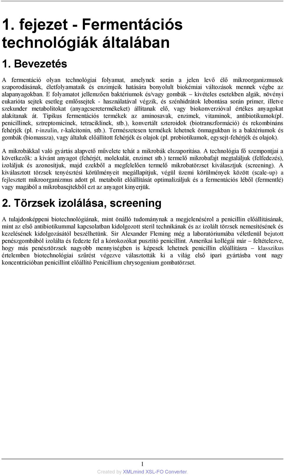 végbe az alapanyagokban.