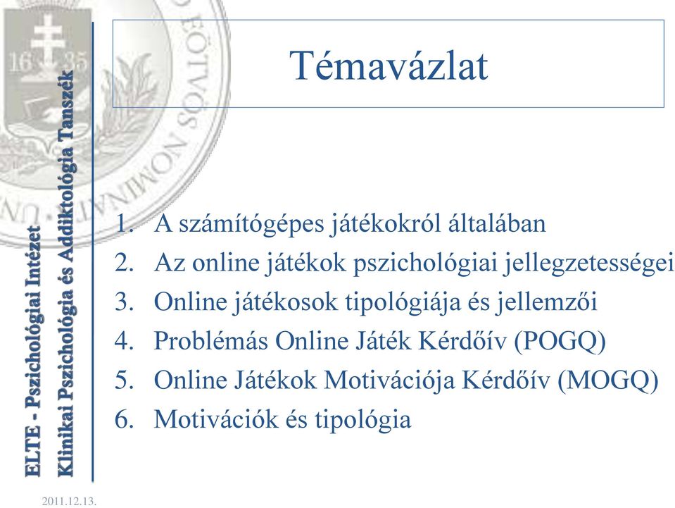 Online játékosok tipológiája és jellemzői 4.