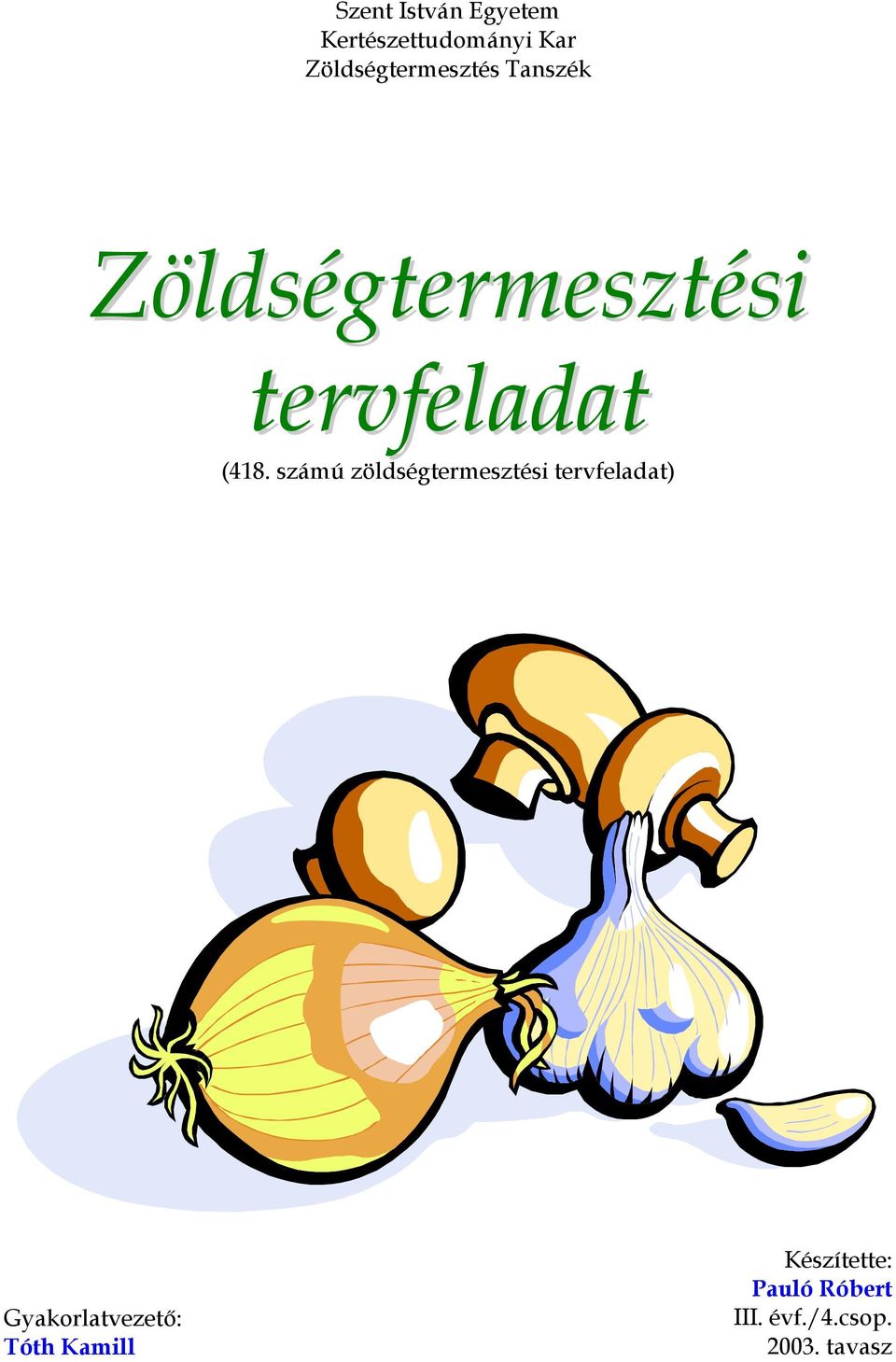 (48. számú zöldségtermesztési tervfeladat)