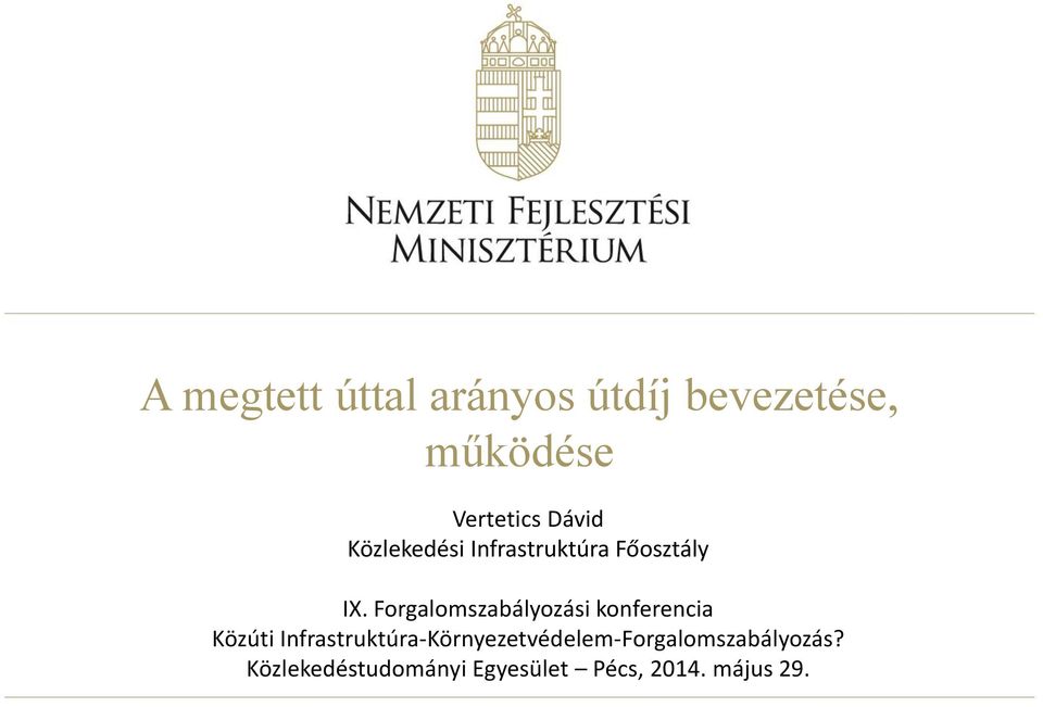 Forgalomszabályozási konferencia Közúti