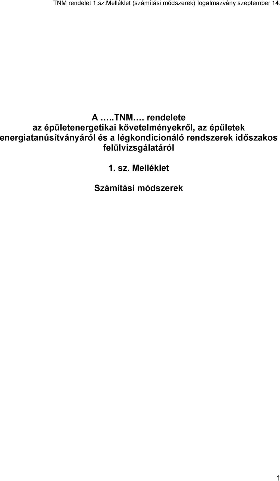 követelményekről, az épületek