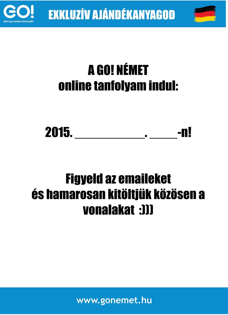 Figyeld az emaileket és