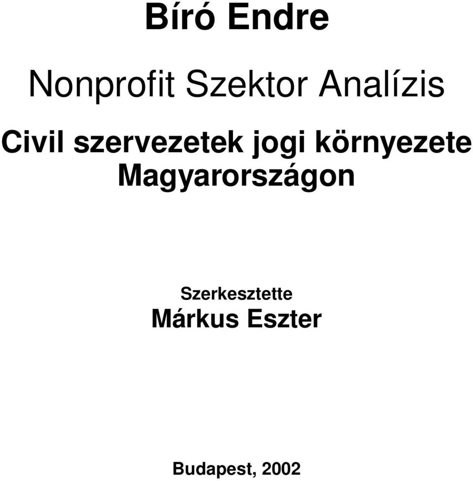 környezete Magyarországon