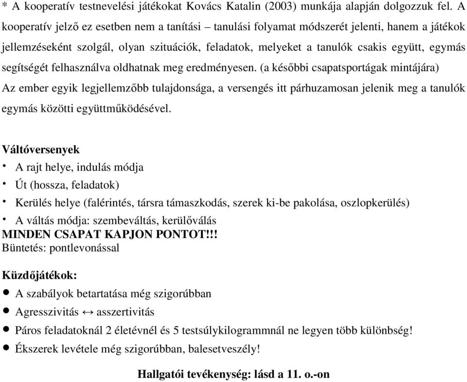 segítségét felhasználva oldhatnak meg eredményesen.