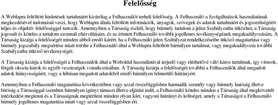 felelősséggel tartozik.