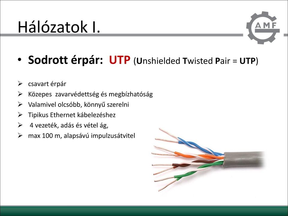 olcsóbb, könnyű szerelni Tipikus Ethernet kábelezéshez 4