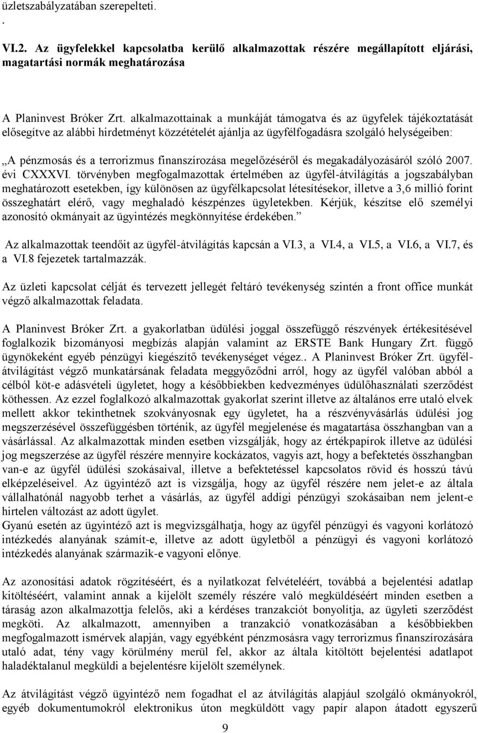 finanszírozása megelőzéséről és megakadályozásáról szóló 2007. évi CXXXVI.