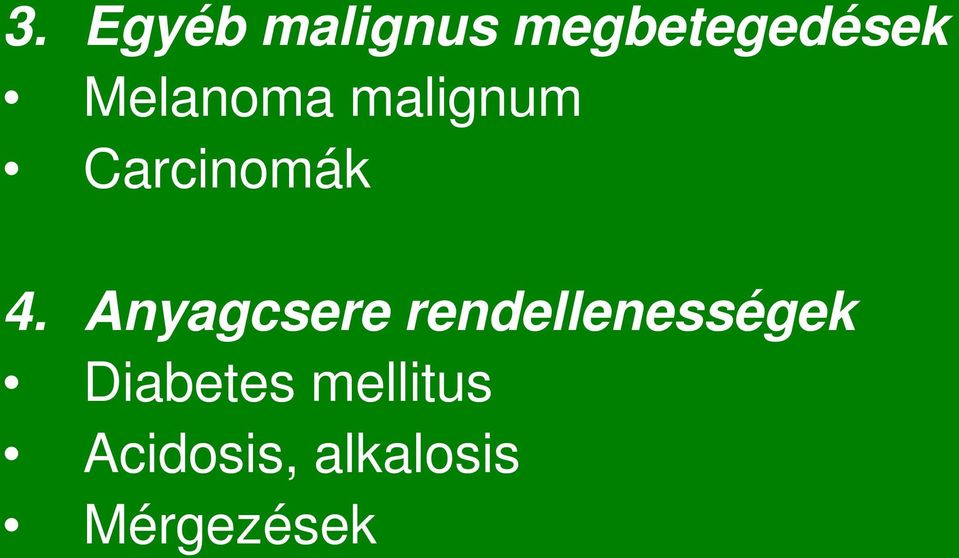 Anyagcsere rendellenességek