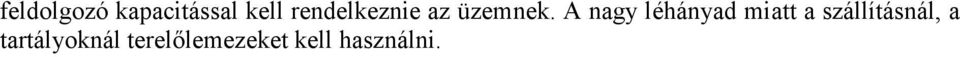 A nagy léhányad miatt a