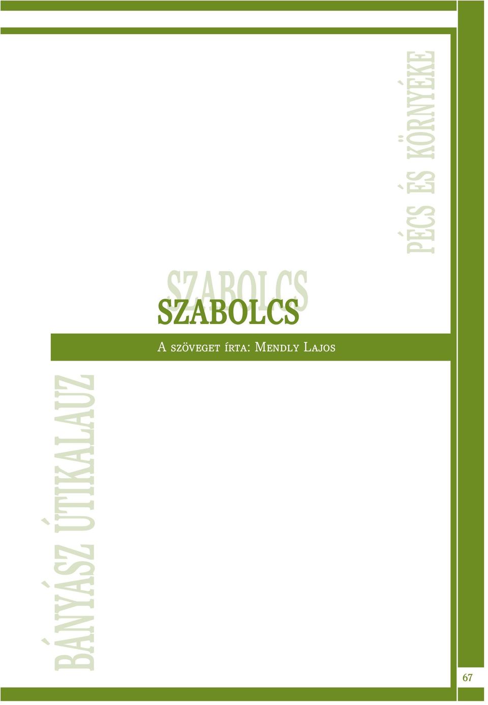 szöveget írta: Mendly