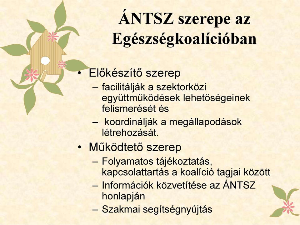 megállapodások létrehozását.