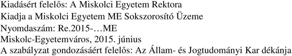 2015- ME Miskolc-Egyetemváros, 2015.