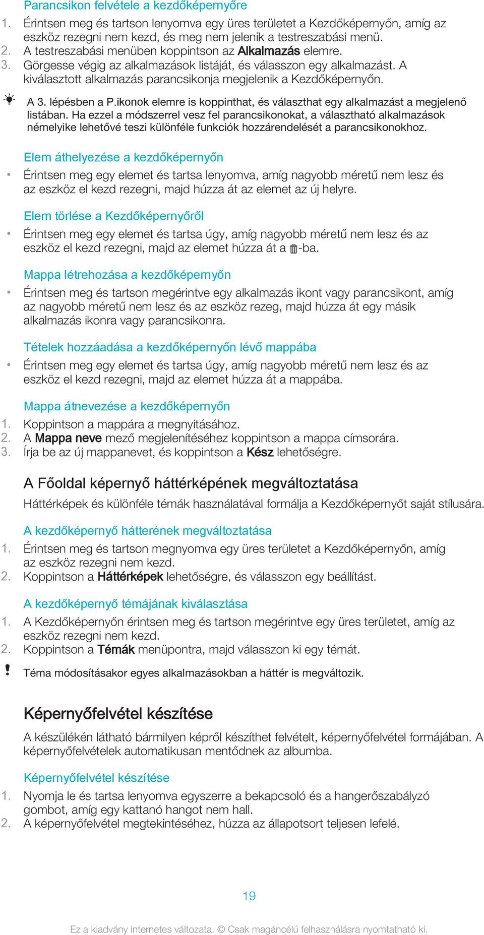 A 3. lépésben a P.ikonok elemre is koppinthat, és választhat egy alkalmazást a megjelenő listában.