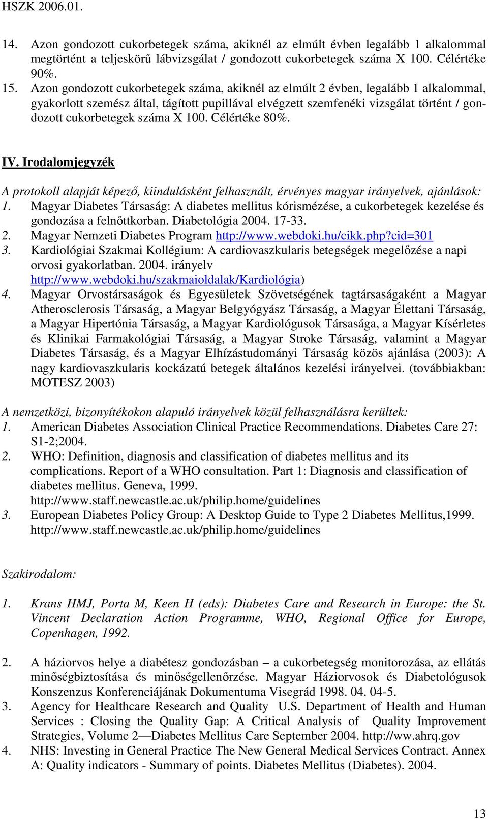 A felnőttkori diabetes mellitus háziorvosi ellátása - PDF Ingyenes letöltés