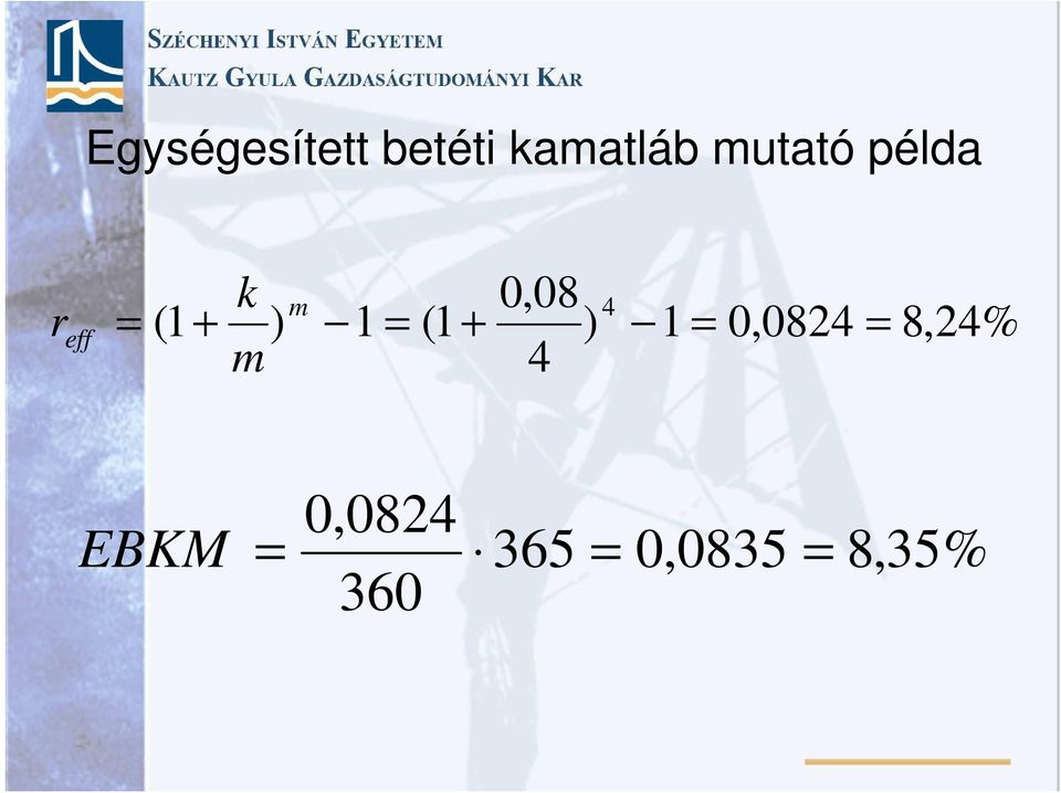 1 (1 + 0,08 ) 4 4 1 0,0824