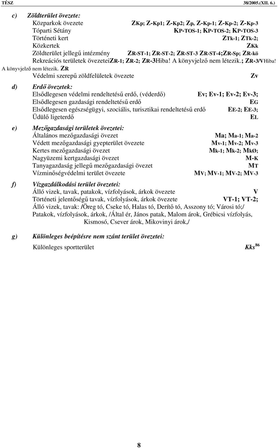 ; ZR-3/VHiba! A könyvjelző nem létezik.