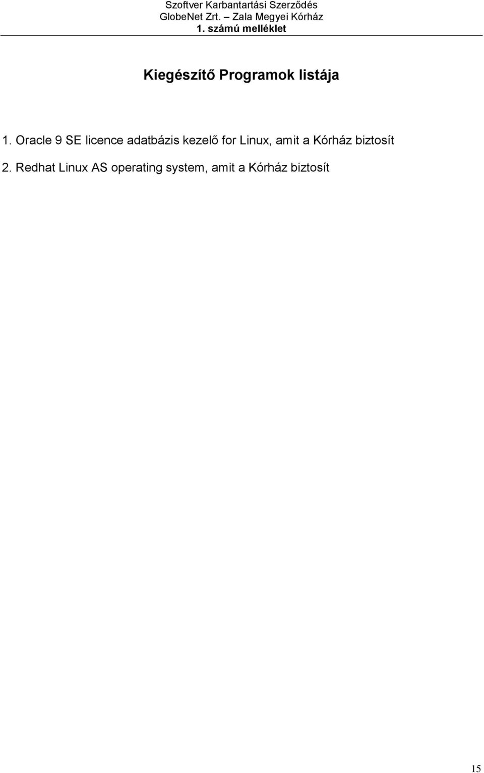 Oracle 9 SE licence adatbázis kezelő for