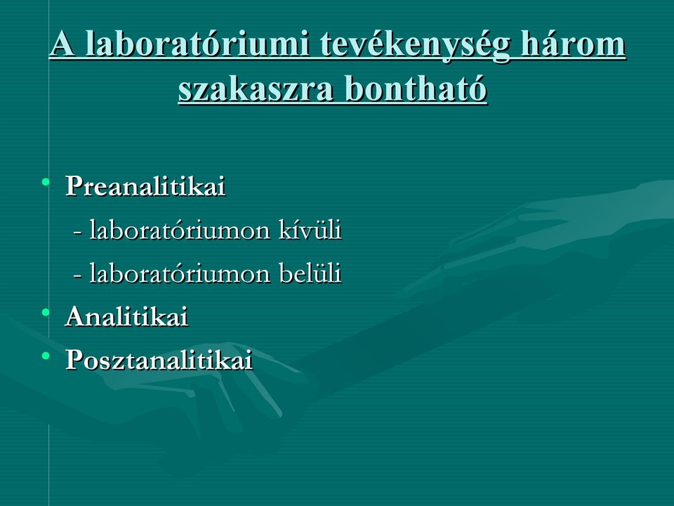 laboratóriumon kívüli -