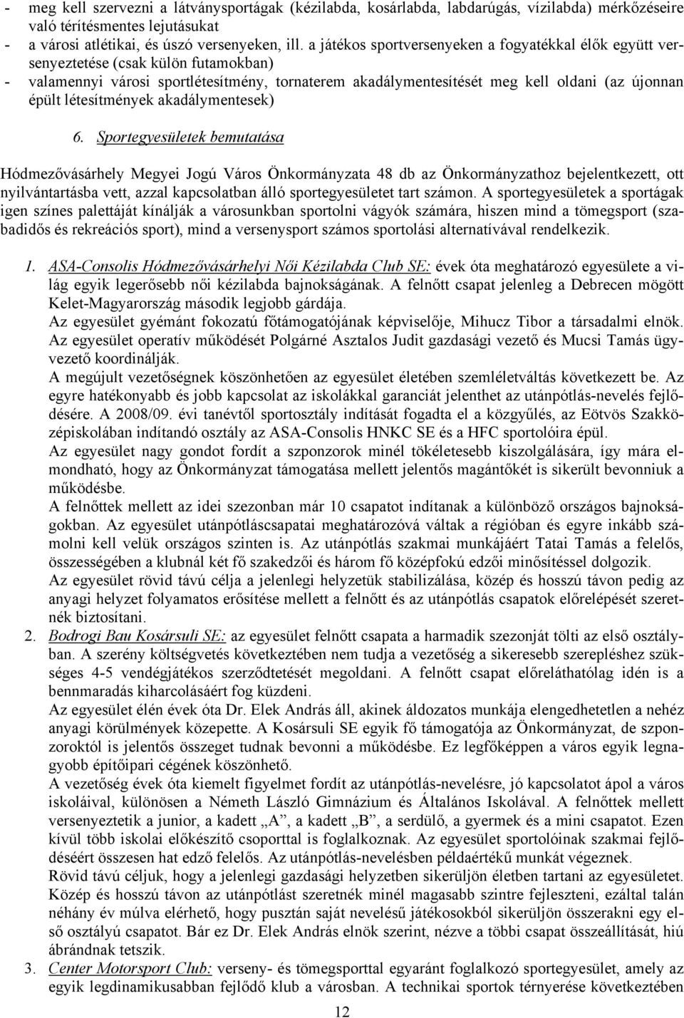 létesítmények akadálymentesek) 6.