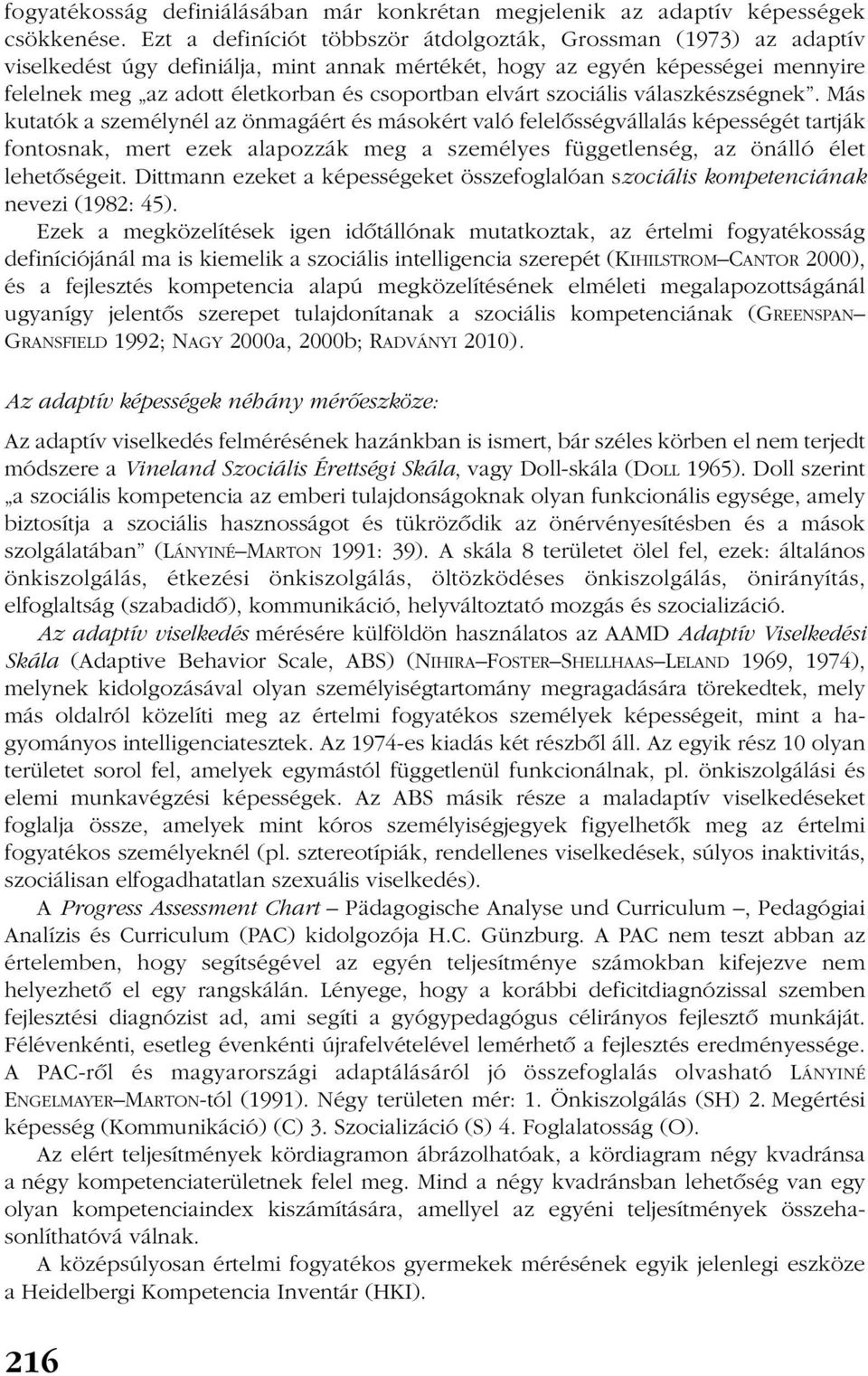 elvárt szociális válaszkészségnek.