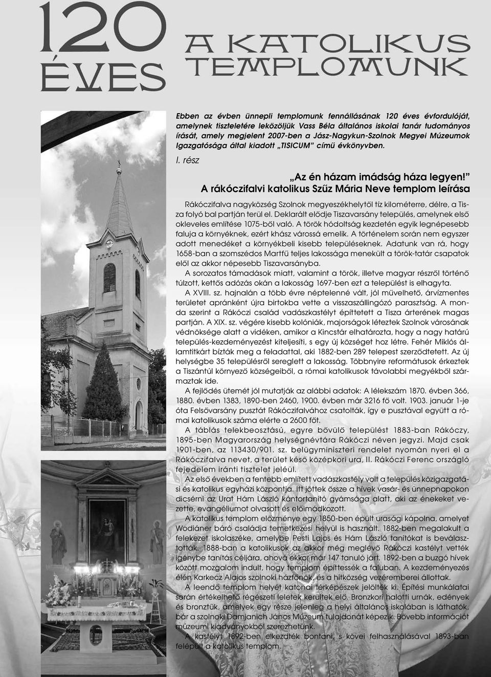 Az én házam imádság háza legyen! A rákóczifalvi katolikus Szűz Mária Neve  templom leírása - PDF Free Download