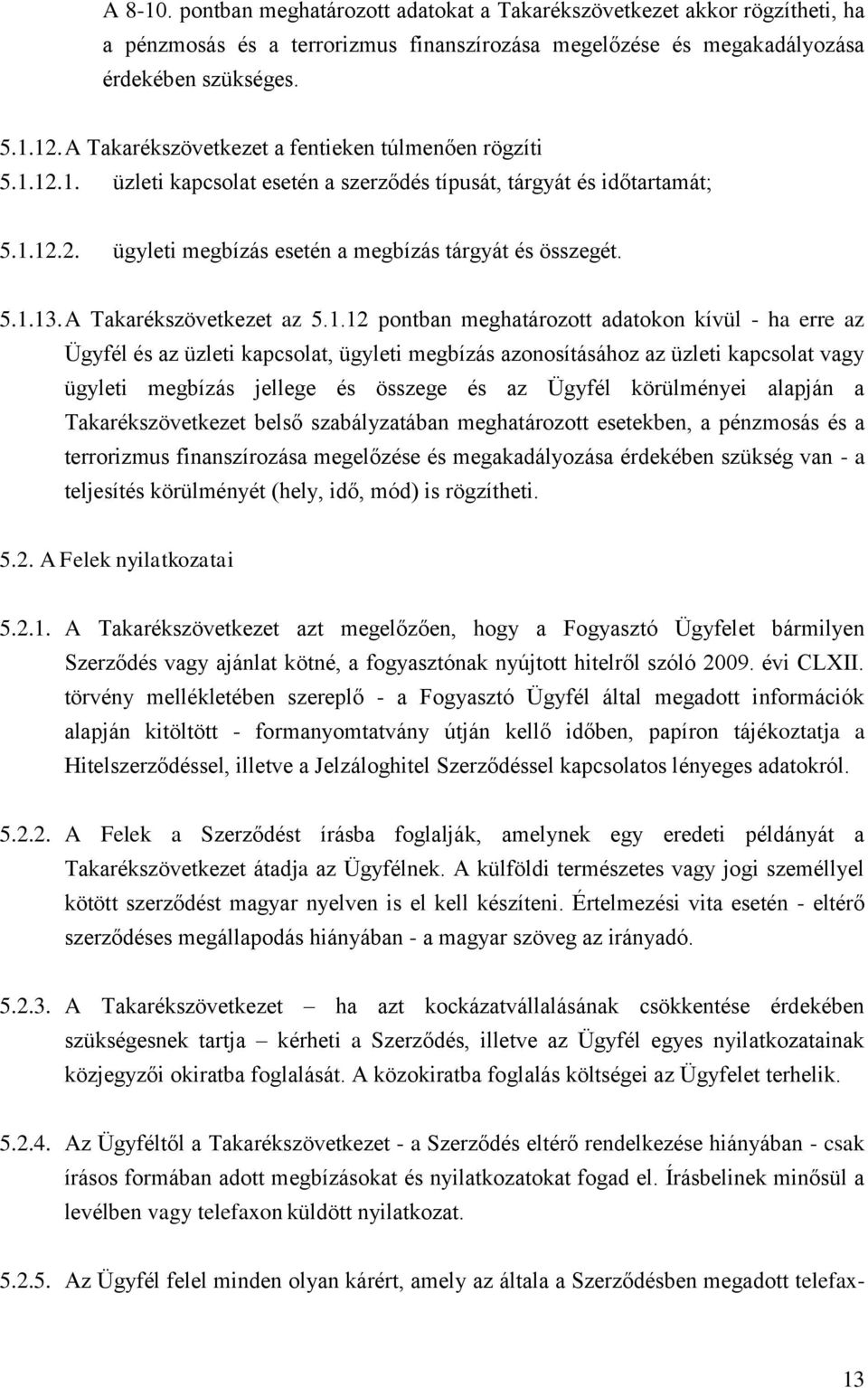 A Takarékszövetkezet az 5.1.