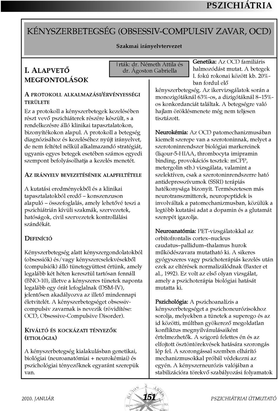 tapasztalatokon, bizonyítékokon alapul.