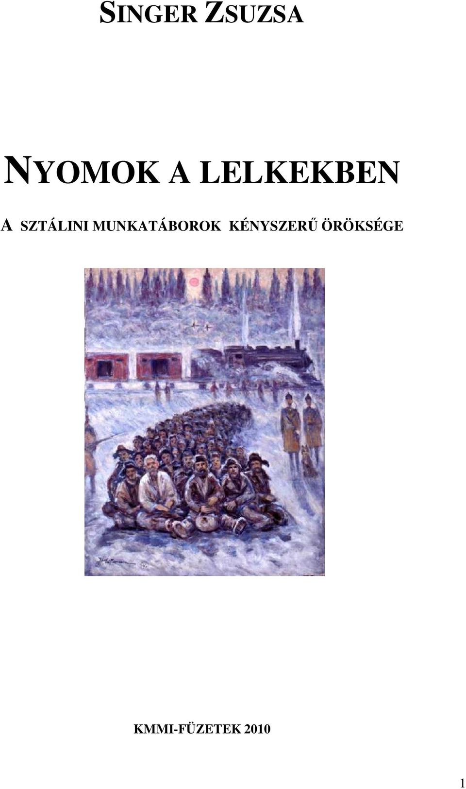 MUNKATÁBOROK KÉNYSZERŰ