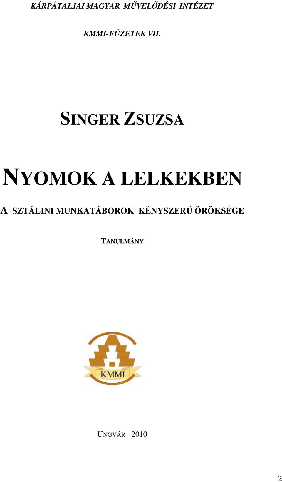 SINGER ZSUZSA NYOMOK A LELKEKBEN A