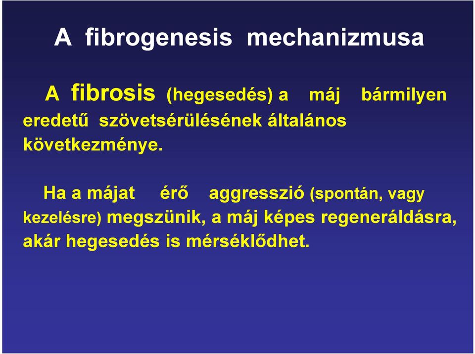 következménye.