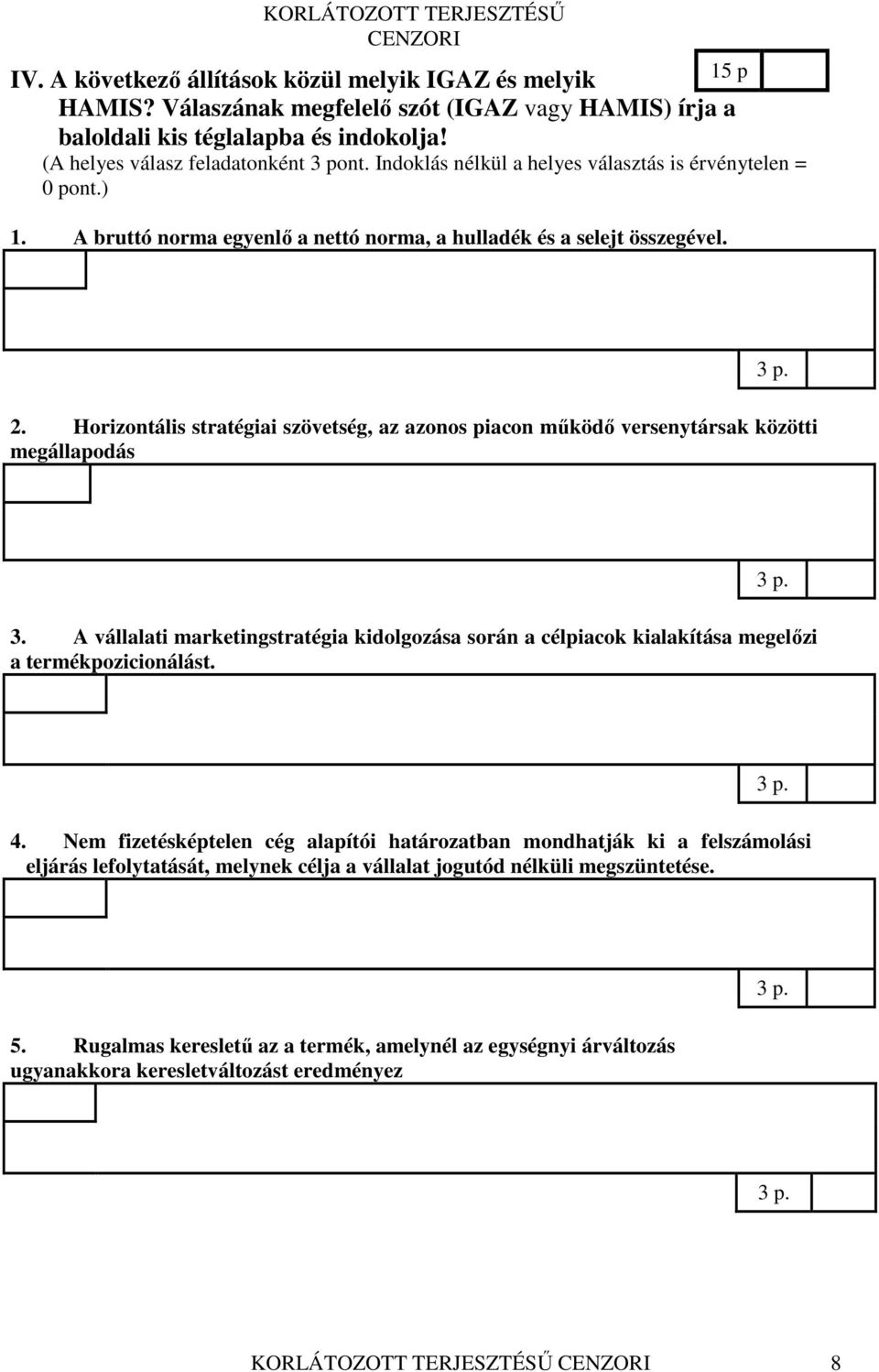 Horizontális stratégiai szövetség, az azonos piacon működő versenytársak közötti megállapodás 3 