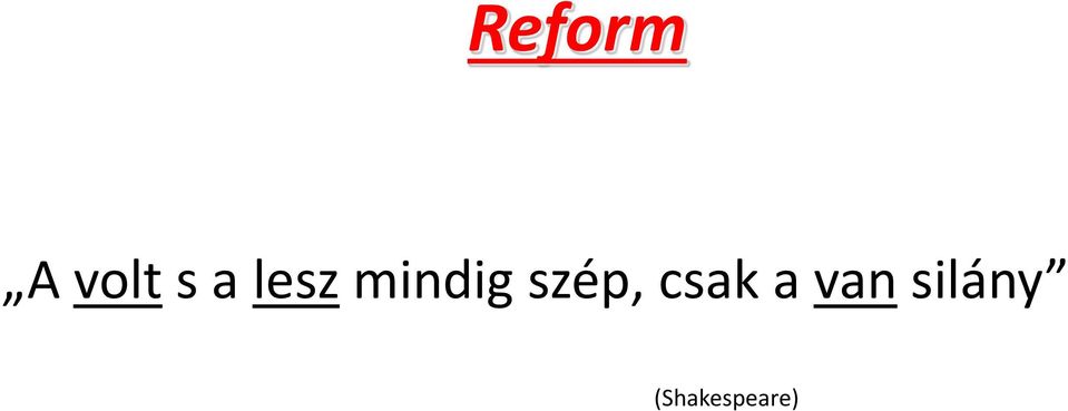 szép, csak a van