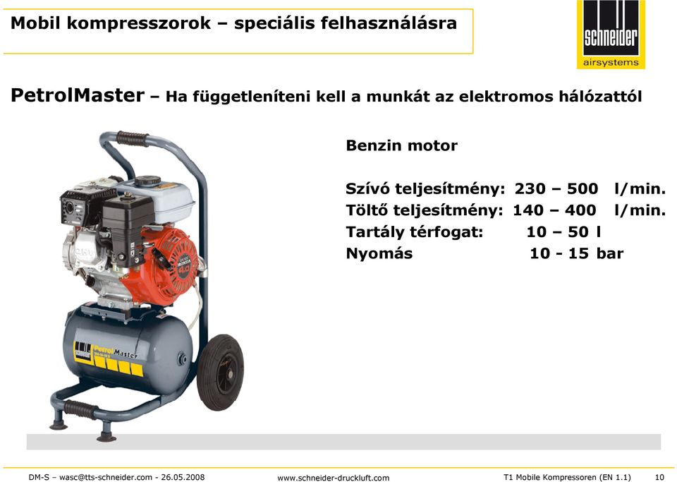 motor Szívó teljesítmény: 230 500 l/min.