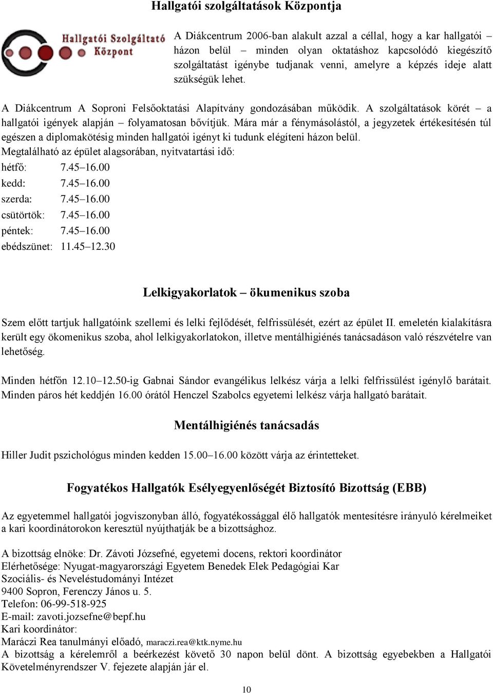 Nyugat-magyarországi Egyetem Közgazdaságtudományi Kar Tanulmányi  tájékoztató. 2014/15. tanév - PDF Free Download