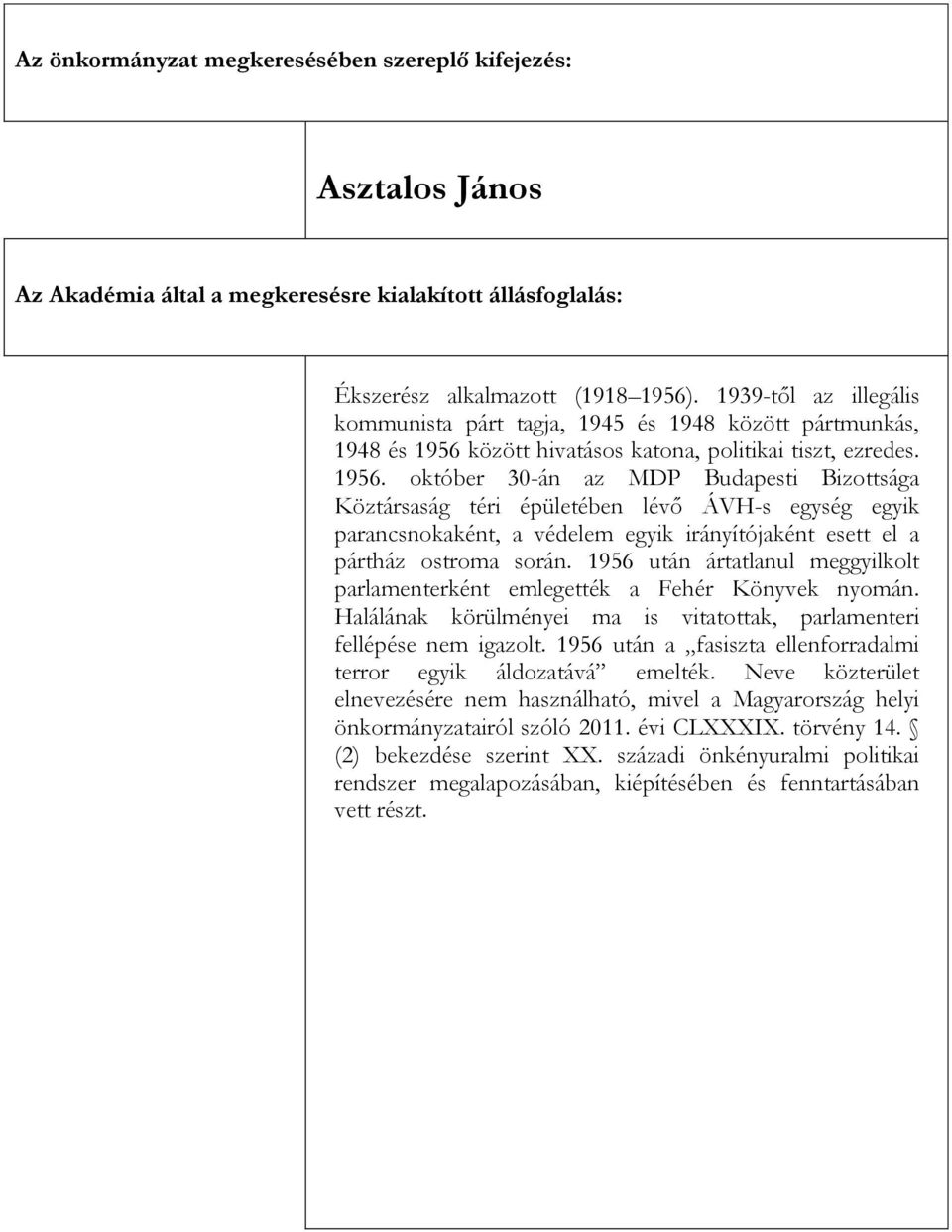 között hivatásos katona, politikai tiszt, ezredes. 1956.